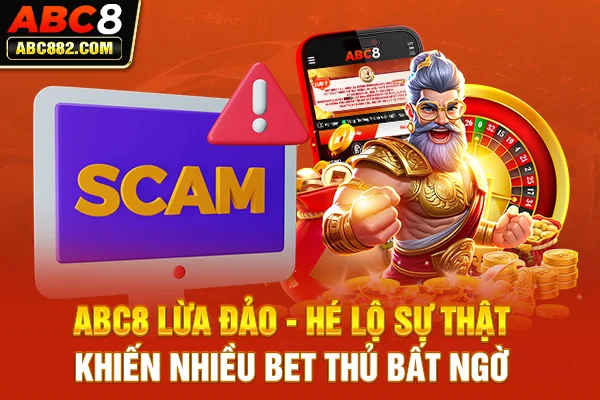 abc8 lừa đảo