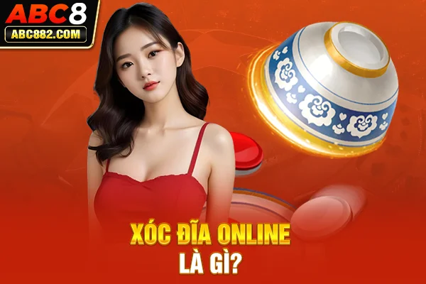 Xóc đĩa online là gì?